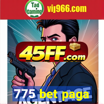 775 bet paga